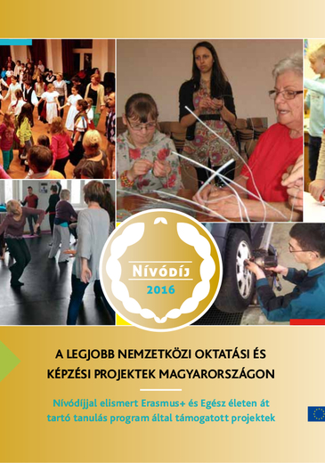 A legjobb nemzetközi oktatási és képzési projektek Magyarországon kiadvány képe a projektekből vett képekkel