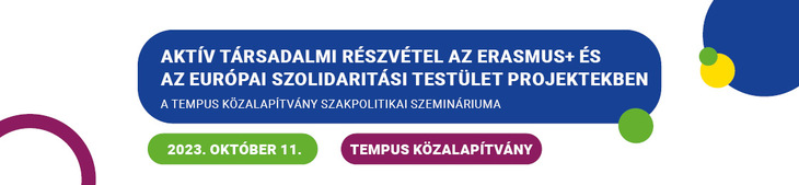 Aktív társadalmi részvétel az Erasmusplusz és az Európai Szolidaritási Testület projektekben bannerkép