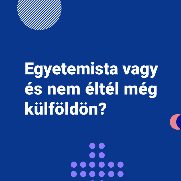 Egyetemista vagy és nem éltél még külföldön felirat