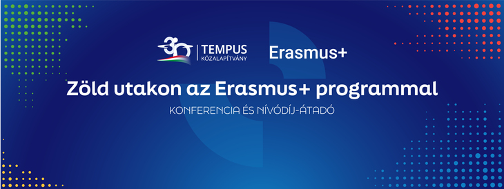 Zöld utakon az Erasmusplus programmal Konferencia és díjátadó banner az esemény neve címe és időpontja