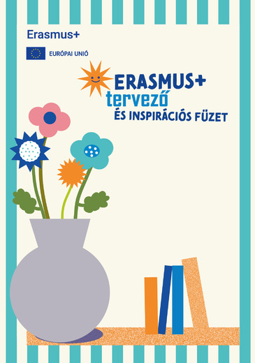 Erasmusplus tervező és inspirációs füzet tanároknak