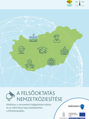 K&eacute;zik&ouml;nyv a nemzetk&ouml;zi hallgat&oacute;toborz&aacute;shoz &eacute;s az int&eacute;zm&eacute;nyi kapcsolat&eacute;p&iacute;t&eacute;shez a felsőoktat&aacute;sban