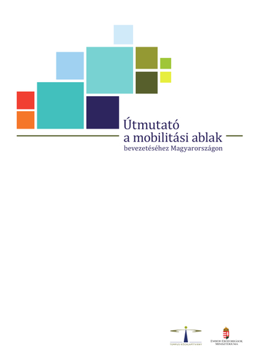 &Uacute;tmutat&oacute; a mobilit&aacute;si ablak bevezet&eacute;s&eacute;hez Magyarorsz&aacute;gon